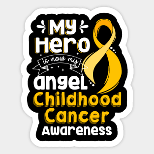 My Hero Is Now My Angel Childhool Cancer Awareness Sticker